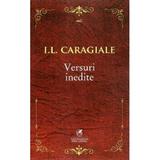 Versuri inedite - I.L. Caragiale, editura Cartea Romaneasca Educational