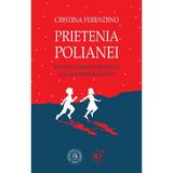 Prietenia Polianei - Cristina Ferendino, editura Scoala Ardeleana
