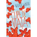 Clipe de viata - Natalie Winter, editura Rao