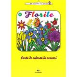 Florile - Carte de colorat in versuri, editura Pestalozzi