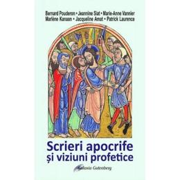 Scrieri apocrife si viziuni profetice, editura Galaxia Gutenberg