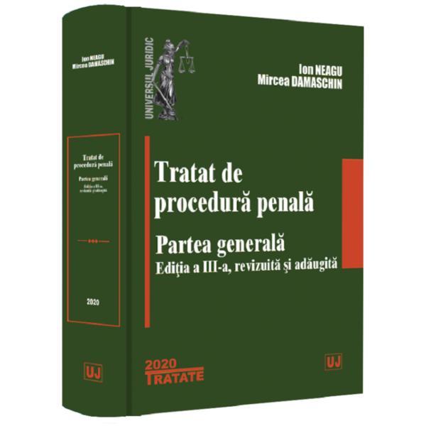 Tratat de procedura penala. partea generala - ion neagu