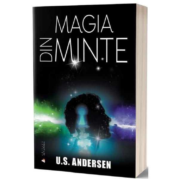 Magia din minte - u.s. andersen, editura act si politon