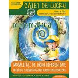 Matematica - Clasa 4 Sem.1+2 - Caiet modalitati de lucru diferentiate - Daniela Berechet, editura Paralela 45