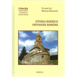 Istoria Bisericii Ortodoxe Romane - Mircea Pacurariu, editura Basilica