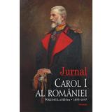 Jurnal Vol.3: 1893-1897. Carol I al Romaniei