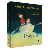 Povestiri - Gabriel Garcia Marquez, editura Rao