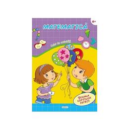 Matematica - Caiet de activitati 6+, editura Prut