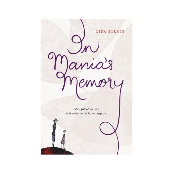 In Mania&#039;s Memory - Lisa Birnie, editura Simply Read Books