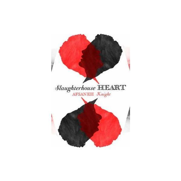 Slaughterhouse Heart - Afsaneh Knight, editura Transworld Publishers