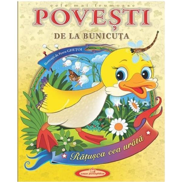 Cele mai frumoase povesti de la bunicuta - petru ghetoi, editura casa povestilor