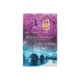 Now I Know/The Toll Bridge - Aidan Chambers, editura Penguin Random House