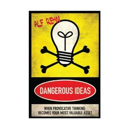 Dangerous ideas - alf rehn, editura marshall cavendish