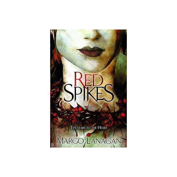 Red spikes - margo lanagan, editura penguin random house