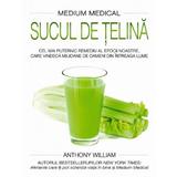 Sucul de telina - Anthony William, editura Adevar Divin