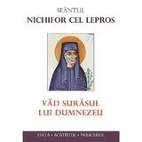 Vad surasul lui Dumnezeu - Sfantul Nichifor cel Lepros, editura Sophia