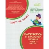 Matematica si explorarea mediului - Clasa 1 Partea 1 - Caiet 2015-2016 - Tudora Pitila, Cleopatra Mihailescu, editura Grupul Editorial Art
