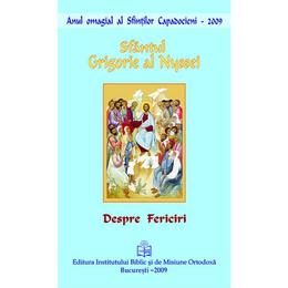 Despre fericiri - sfantul grigorie al nyssei, editura institutul biblic
