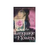 The Language of Flowers - Vanessa Diffenbaugh, editura Pan Macmillan