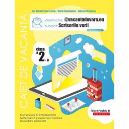 Scrisorile verii - clasa 2 - caiet de antrenament - ana-maria palea, maria comanescu, iuliana filfanescu, editura paralela 45
