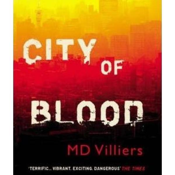 City of blood - m. d. villiers, editura vintage