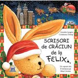 Scrisori de Craciun de la Felix - Annette Langen, editura Didactica Publishing House