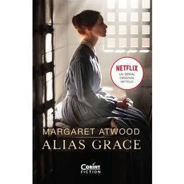 Alias grace - margaret atwood, editura corint