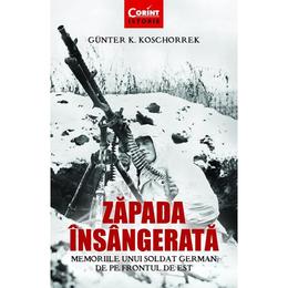 Zapada insangerata - gunter k. koschorrek, editura corint