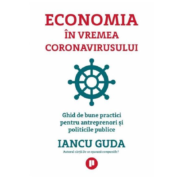 Economia in vremea coronavirusului - Iancu Guda, editura Publica