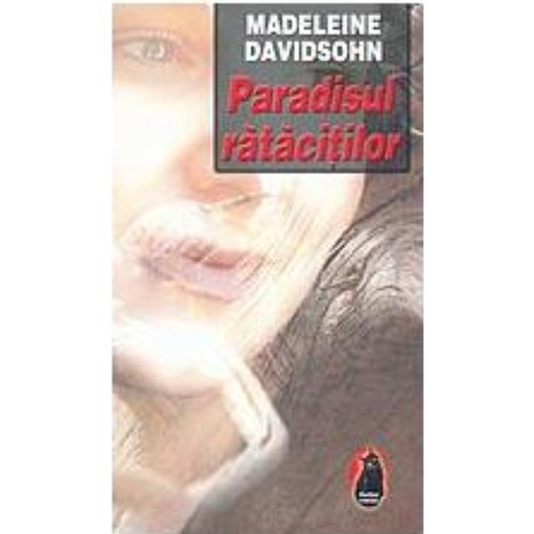 Paradisul ratacitilor - Medeleine Davidsohn, editura Fundatia Culturala Ideea Europeana