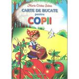 Carte de bucate pentru copii - Maria Cristea Soimu, editura Ametist