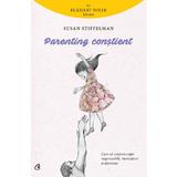 Parenting constient - Susan Stiffelman, editura Curtea Veche