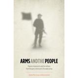 Arms and the People - Mike Gonzalez, editura Pluto Press