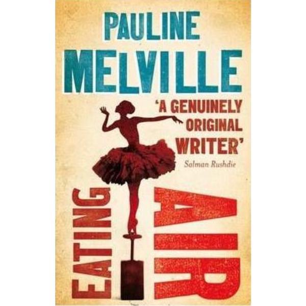 Eating Air - Pauline Melville, editura Saqi Books