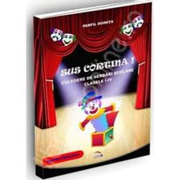 Sus Cortina! Culegere de serbari scolare cls 1-4 - Pamfil Doinita, editura Rovimed