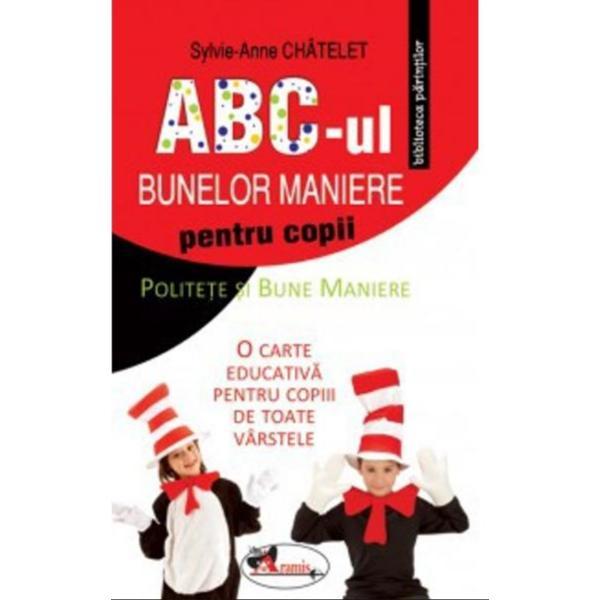 ABC-ul bunelor maniere pentru copii - Sylvie-Anne Chatelet, editura Aramis