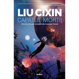 Capatul mortii - liu cixin, editura nemira