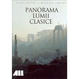 Panorama lumii clasice - Nigel Spivey, Michael Squire, editura All