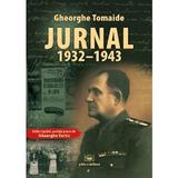 Jurnal 1932-1943 - Gheorghe Tomaide, editura Militara