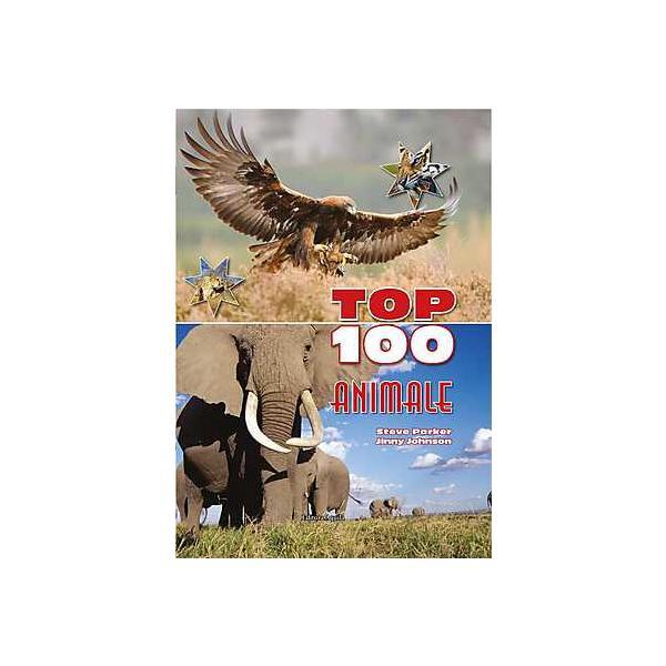 Top 100 Animale - Steva Parker, Jinny Johnson, editura Aquila