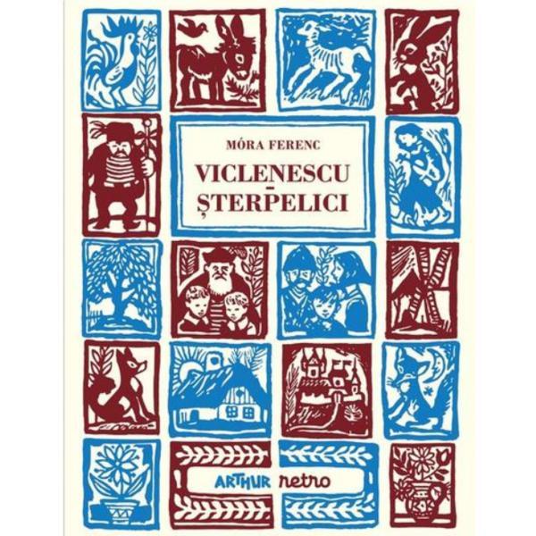 Viclenescu-Sterpelici - Mora Ferenc, editura Grupul Editorial Art