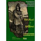 Haiduci si talhari - Daniel Dieaconu, Viorel Nicolau, editura Limes