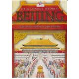 De-a lungul istoriei - Beijing - Richard Platt, editura Litera