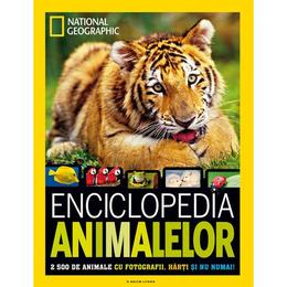 Enciclopedia animalelor. national geographic 2500 de animale cu fotografii, harti si nu numai!, editura litera