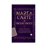 Marea carte de jocuri logice - 197 de probleme, enigme si ghicitori, editura Litera