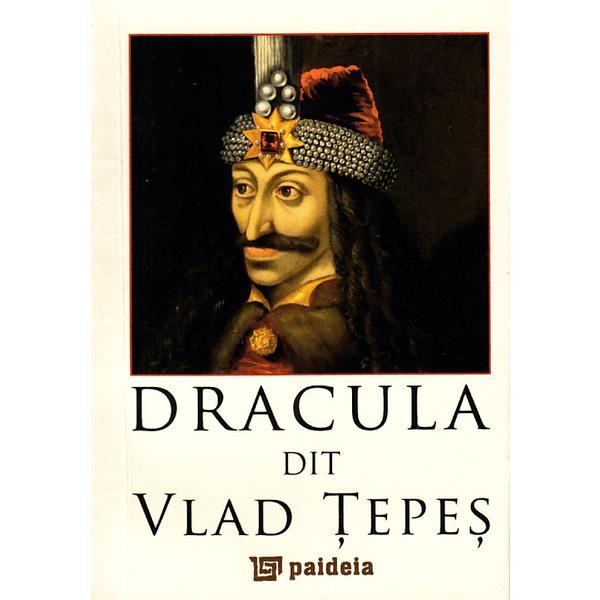 Dracula zis Vlad Tepes (Lb. Franceza), editura Paideia