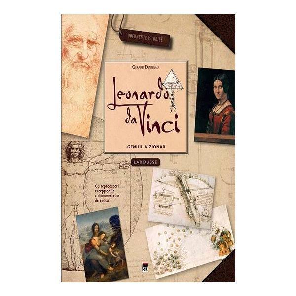 Leonardo da Vinci, geniul vizionar - Gerard Denizeau, editura Rao