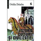 Istoria culturii si civilizatiei - Vol.VI, VII, VIII - Ovidiu Drimba, editura Saeculum I.o.