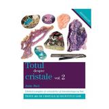 Totul despre cristale Vol.2 - Judy Hall, editura Adevar Divin