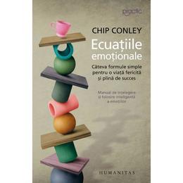 Ecuatiile emotionale - Chip Conley, editura Humanitas